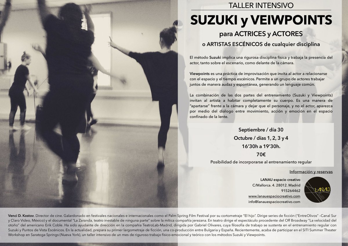 Taller INTENSIVO de #SUZUKI &amp; #VIEWPOINTS para #actrices, #actores y #artistas #escénicos de cualquier disciplina. 
Información y reservas en lanauespaciocreativo.com/suzuki-veiwpoi… o llamando al 915264462. Con @kostov01 <a href="/LANAUespacio/">LANAU</a> 
#LANAU #artes #escenicas #espaciocreativo #Madrid