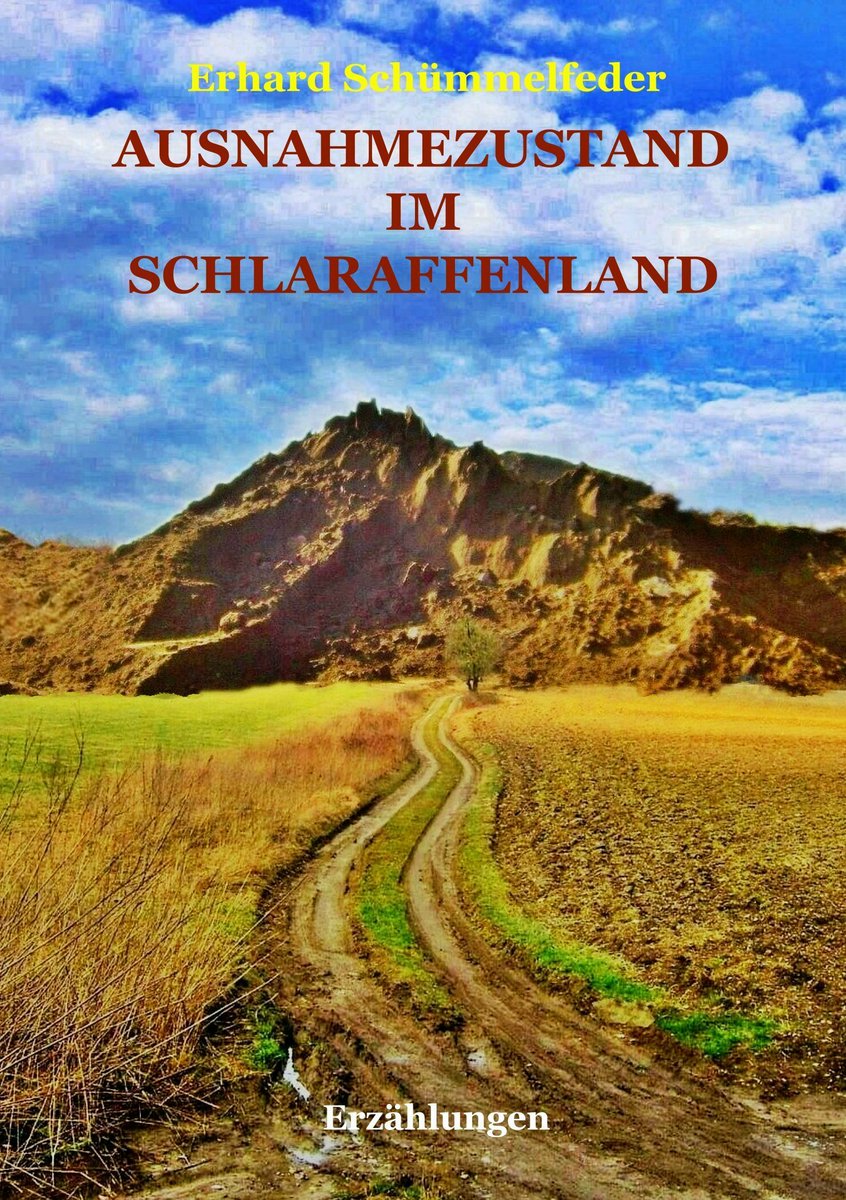 AUSNAHMEZUSTAND IM SCHLARAFFENLAND
Unter dem Motto „Die menschliche Natur ist in jedem Beruf die gleiche“ (Lawrence Sterne), versammelt  Erhard Schümmelfeder in diesem Band  24 wirrtuose Geschichten über ALLES und MEHR oder WENIGER.