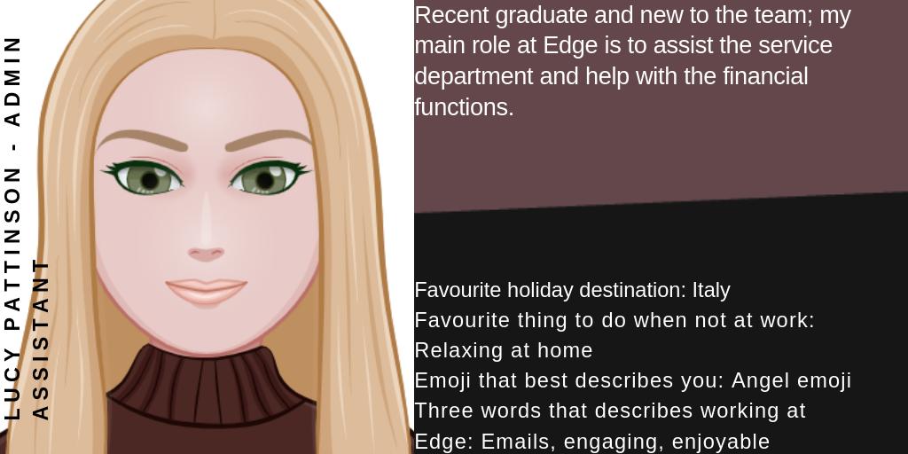 Next up in #MeetTheTeam is Lucy Pattinson! #business #admin #technology #edgedpm #thatedge #company