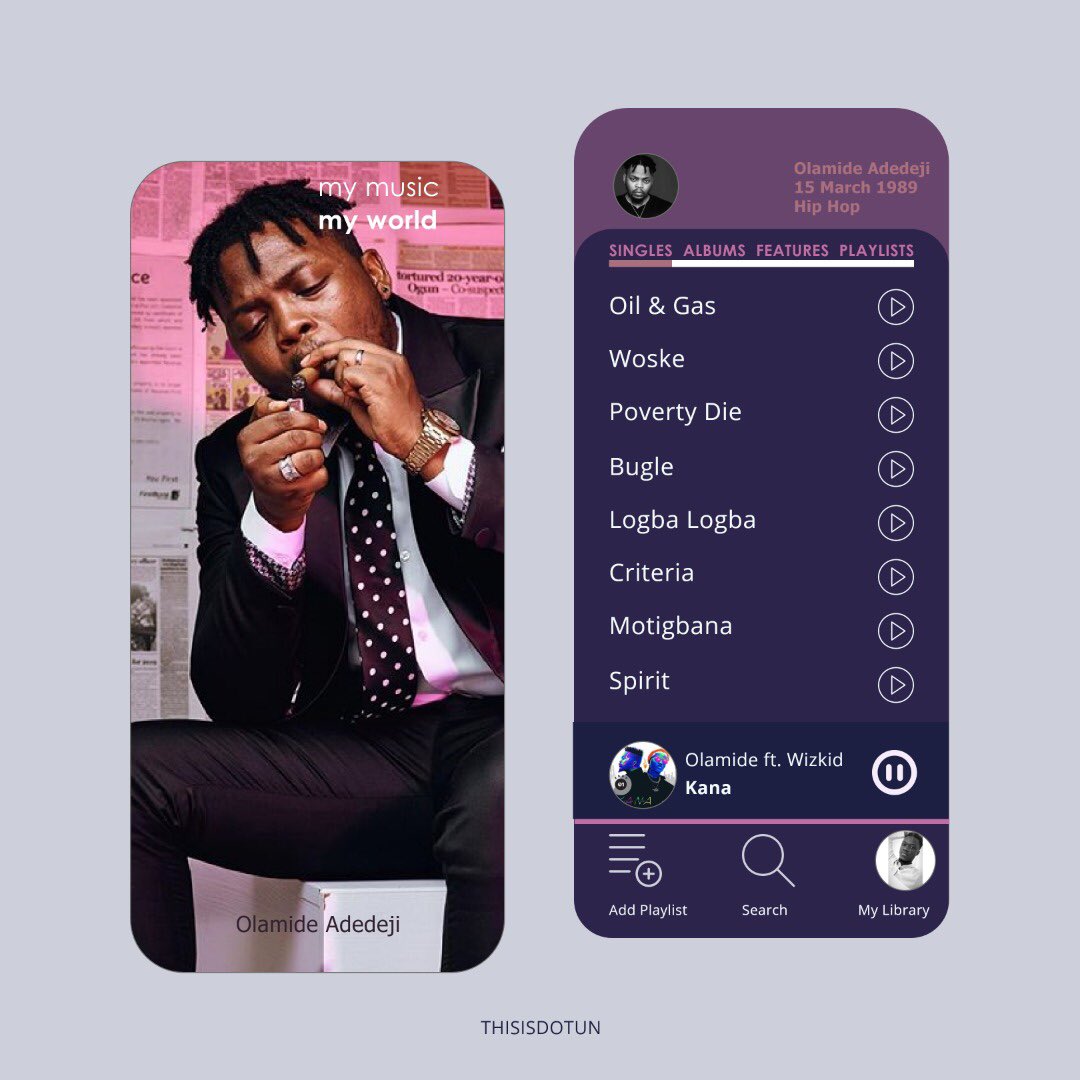 ThisIsDotun's tweet photo. Imagine @olamide_YBNL having a custom made music app 😊
.
Mobile UI designed by me 😆 https://t.co/2ZZap0JT9I