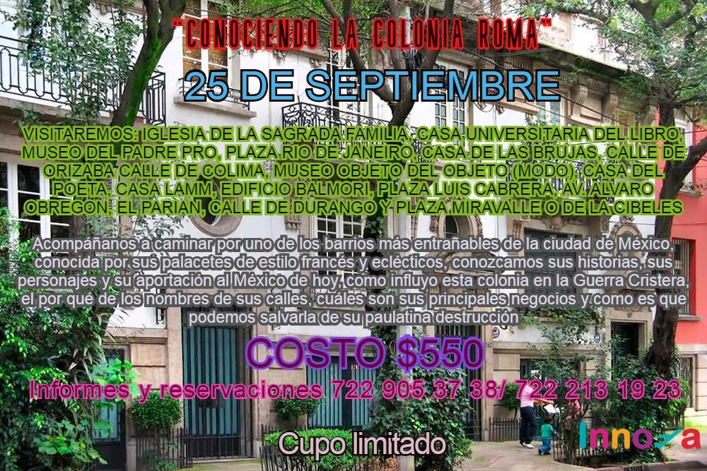 InnovaTourMx's tweet photo. Te invitamos a conocer la #colonia Roma, este 25 de septiembre, cupo limitado informes 722 905 37 38 #innovatour, te espera https://t.co/SHx1bHs3Pv