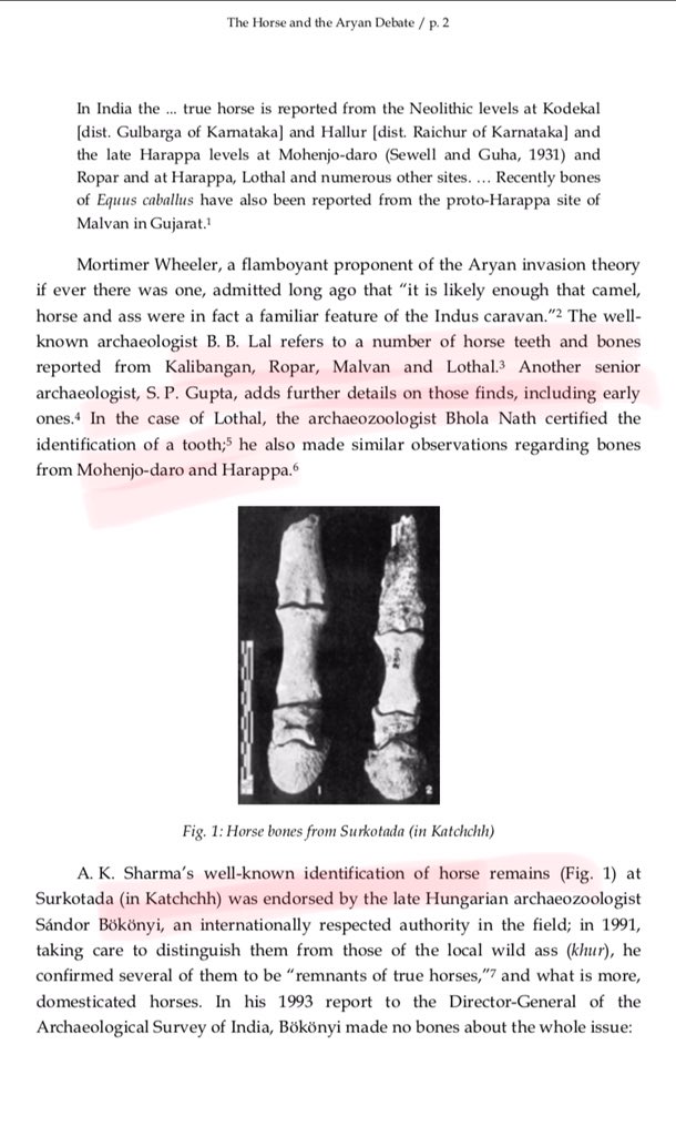 12/n Below points are taken from “Danino (2006)”.BB Lal, SP Gupta & AK Sharma, Thomas & Joglekar reported horse teeth & bones from various Harappan Sites which date way before alleged entry of Aryans.