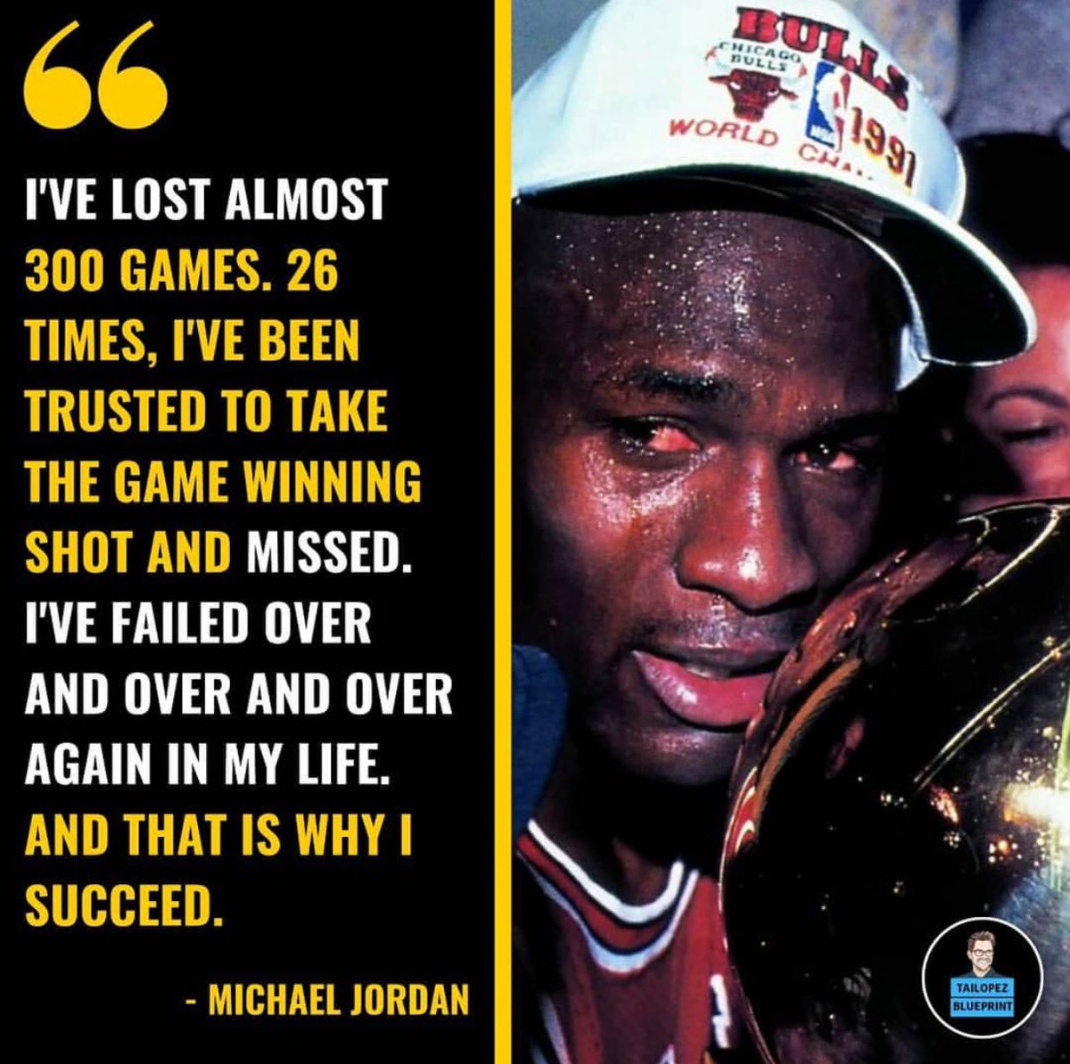 Don’t ever be afraid to fail.