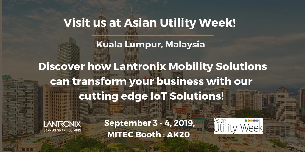 lantronix's tweet photo. Experience Lantronix’s Best-In-Class Solution for #AdvancedMetering and #SmartGrids at the @AsianUtilityWk at the @MITEC_MY at booth AK20 in #KualaLumpur between September 3-4, 2019. 

#LantronixMobilitySolutions #IoT #AUW19  

https://t.co/Cry1DnQmnR https://t.co/tgbTX8S7iA