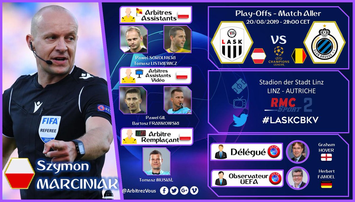 ArbitrezVous's tweet photo. #UEFA #UCL #ChampionsLeague2019
⚽️ | LINZER ASK 🇦🇹 🆚 @ClubBrugge 🇧🇪
#⃣ | #LASKFCB #LASKCBKV
📆 | 20 août 2019
🕘 | 21h00 CET
🏟️ | Stadion der Stadt - LINZ
📺 | @RMCsport 2
😀 | Arbitres / Referees 🇵🇱
@ArbitresSAFE @FFF @Law5_TheRef @ChampionsLeague
@deux_zero @linzer_fan https://t.co/8IfG317TZf