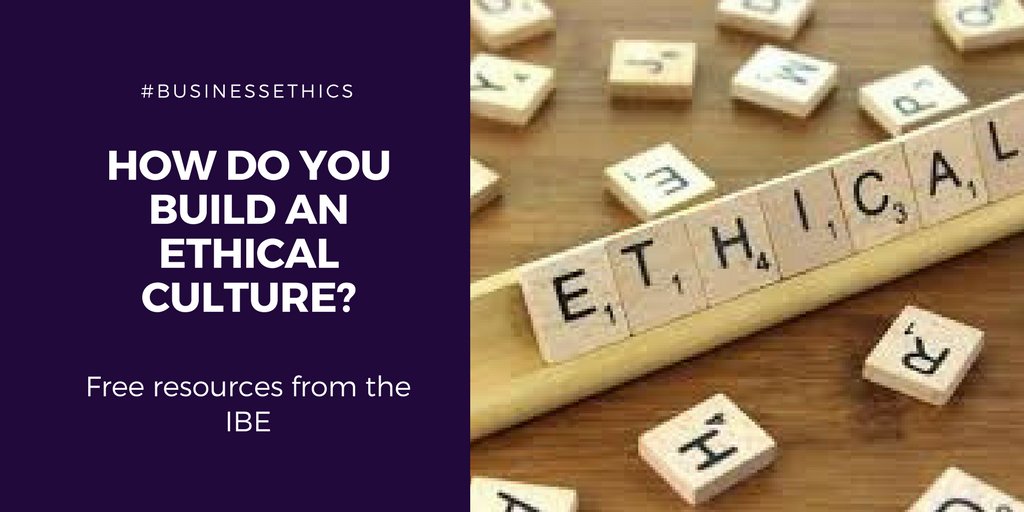 IBEUK's tweet photo. How do you build an ethical #culture? 
The IBE has free resources to guide you
#businessethics #ethics #biz #bizethics
https://t.co/zFcQ0YRzgC https://t.co/rstJck7Uhi