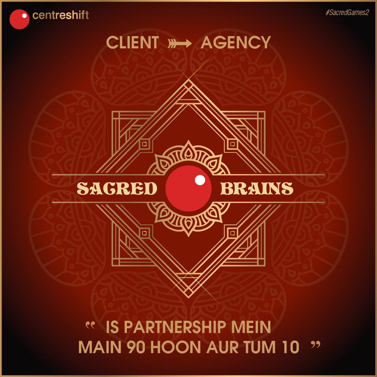 Centreshift_cs's tweet photo. "Is partnership mein,
main 90 hoon aur tum 10".
#ClientAgencyrelationship #SacredGames #SacredGamesS2 #AgencyLife #centreshift #sacredbrains #sacredgamesmeme https://t.co/G2ps9MkrQl