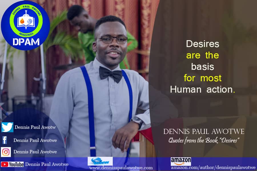 dennispaulawotw's tweet photo. #Desires
#DennisPaulAwotwe
#Bookquotes
#DPAM
#DPABooks
#Phanet
#UpperCityChurch
#Ghana https://t.co/qGLhZhUhC3