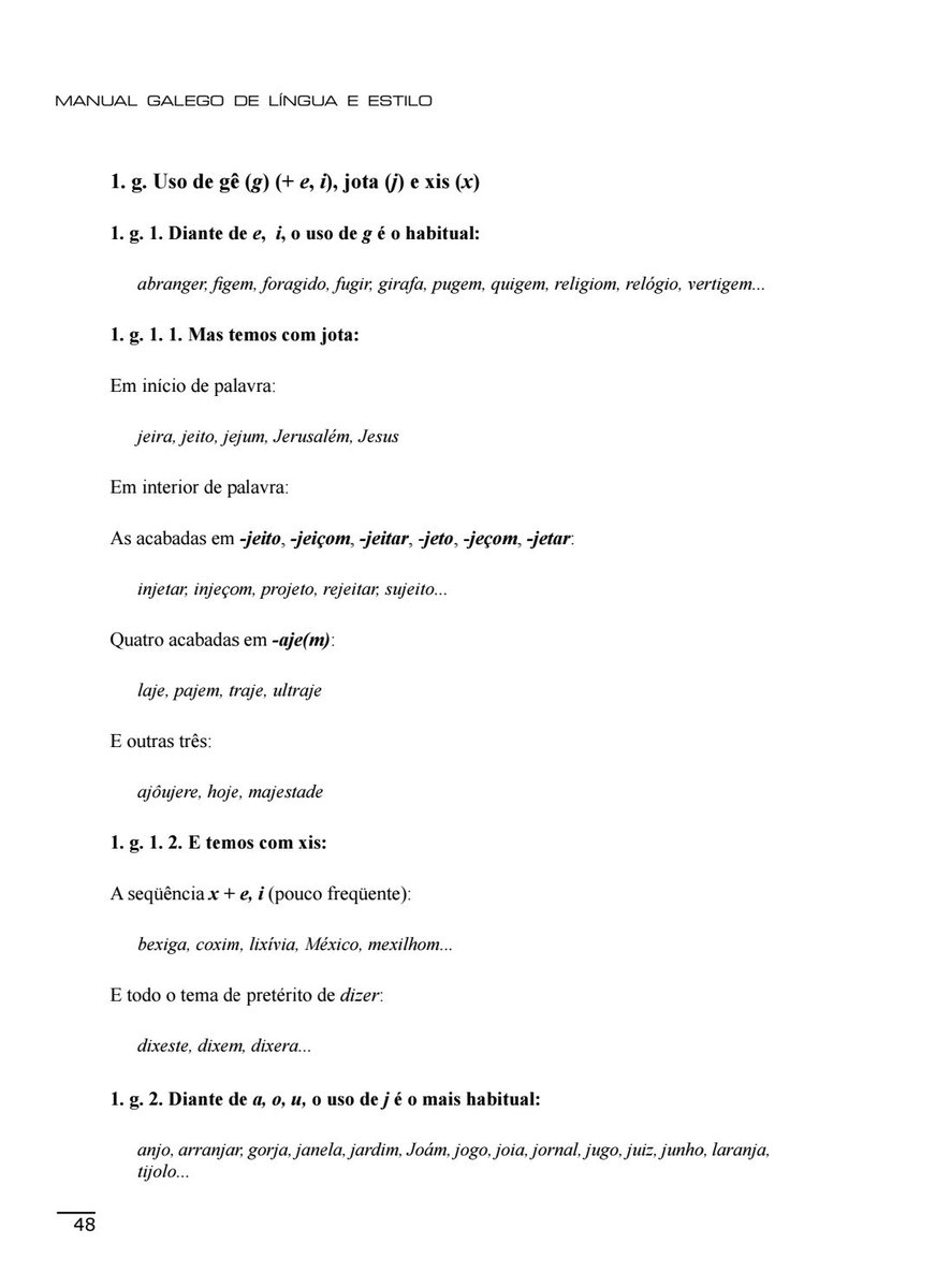 As Emgalego O Uso De Ge Gi J X Para O Som ʃ E Etimologico E De Uso Como O B V Nom Tem Normas Estritas Porem No Manual Galego De Lingua E Estilo