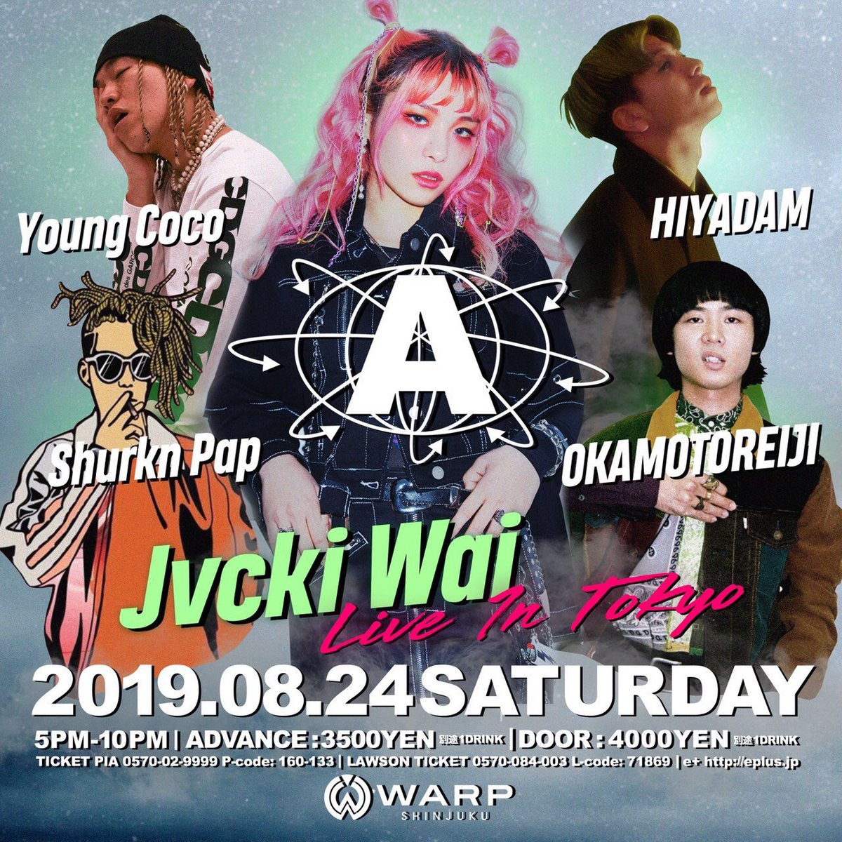 【2019.08.24(Sat) Jvcki Wai live in Tokyo】
Aerok presents!!
『Jvcki Wai live in tokyo』
OPEN：17:00 〜 CLOSE：22:00
開催場所➤WARP SHINJUKU

■入場料金
ADV 3500円  DOOR 4000円

■前売りチケット情報
・TICKET PIA ➤P-CODE:160-133
・LAWSON TICKET ➤0L-CODE:71869