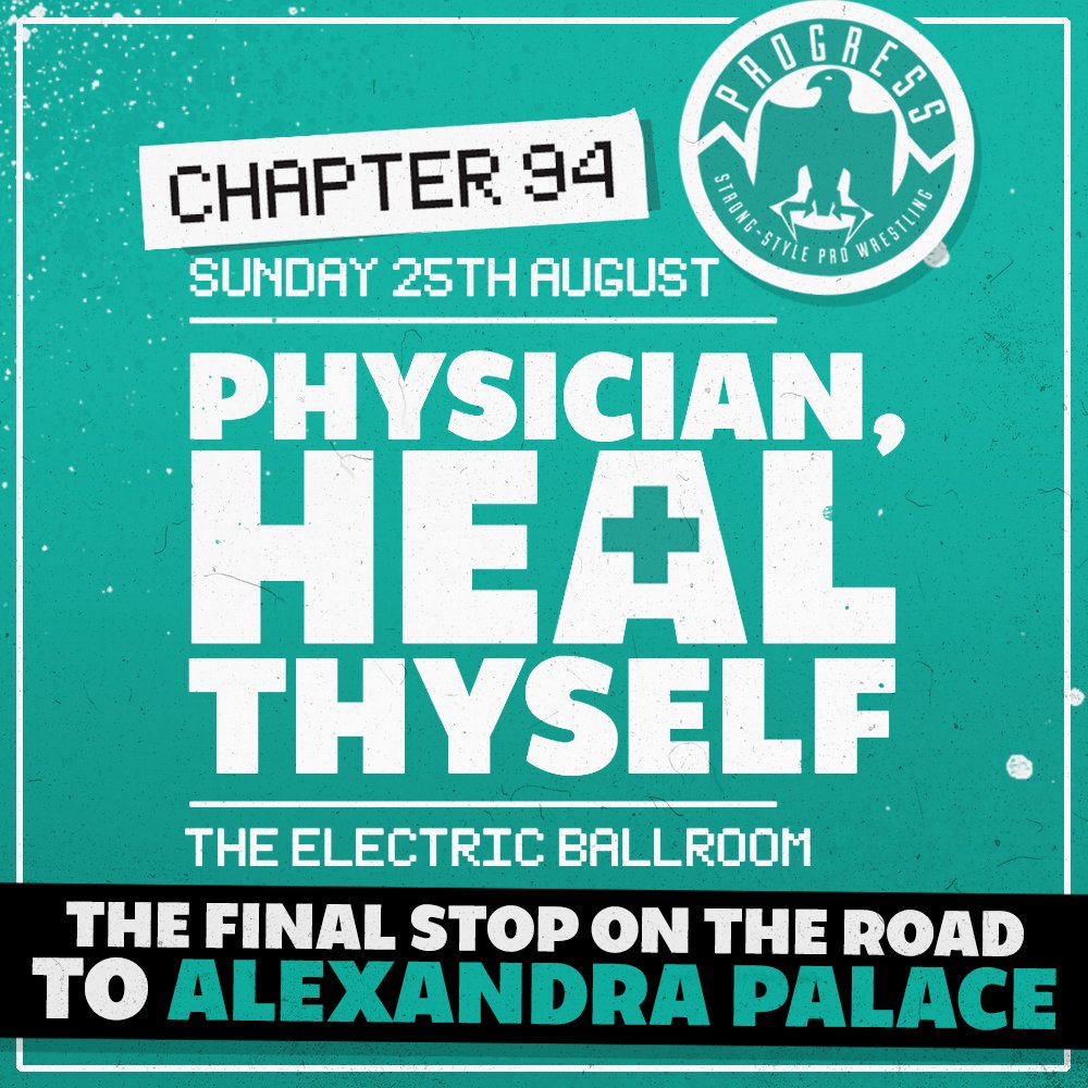 ThisIs_Progress's tweet image. Final twenty tickets for #Chapter94 this Sunday: buytickets.at/progresswrestl…. 
#RODL women's title tournament
Brookes v Kingston 
Robinson v Lucky Kid 
SPPT v Anti Fun Police
one more match TBA this evening 
#ThisIsPROGRESS #PhysicianHealThyself