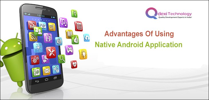 QdexiTechnology's tweet image. In this blog, we are going to discuss the advantages of using native applications. Just click on this link: bit.ly/2Mss3Zw
Contact us:  +1(240)839-9485 
#NativeApplications, #NativeAndroid #ApplicationsDevelopment, #QdexiTechnology