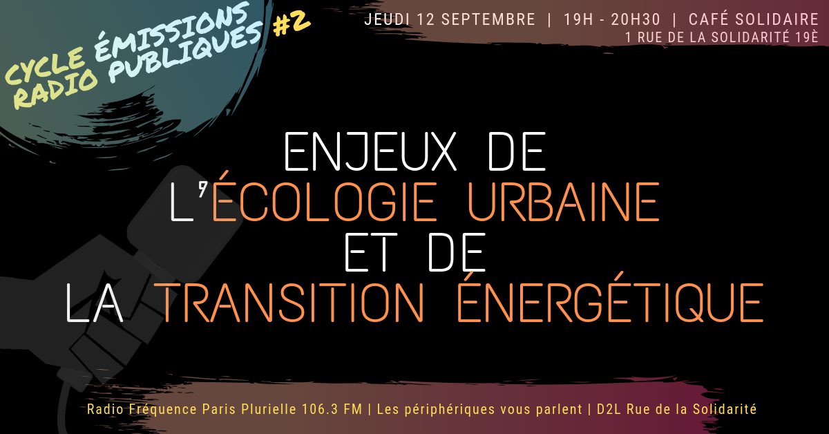 AssociationD2l's tweet photo. Jeudi 12 septembre de 19h à 20h30 ! Emission sur les enjeux de l’écologie et de la transition énergétique ! 🎙📻

Rejoignez nous sur l’evenement facebook : 
https://t.co/HGBKiYOb7b https://t.co/yWcC0a5p81