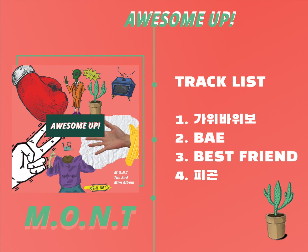 Mont_India's tweet photo. Finally! Schedule and tracklist for the upcoming 2nd mini album 'Awesome Up!' on 25th August with the title track 가위바위보 .

#Mont #Mint #Narachan #Roda #Bitsaeon #JungHyunwoo #KimSangyeon #ShinJoongmin #몬트 #민트 #나라찬 #로다 #빛새온 #정현우 #김상연 #신중민 #SupportMont https://t.co/ohBU8UntQm