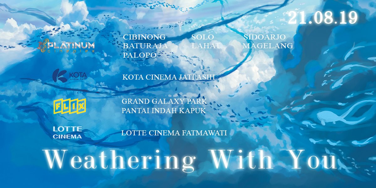 moxienotion's tweet photo. Buat yang penasaran bioskop mana yang bakal muterin #WeatheringWithYou, berbahagialah karena kami punya jawabannya! 

Ini dia list bioskop yang akan menayangkan #WeatheringWithYou BESOK! https://t.co/sdBJXBNUCi