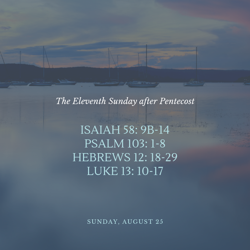 Here is the weekly lectionary for Sunday, August 25: The Eleventh Sunday after Pentecost. We share in case you would like to look up the readings in advance of our services on Sunday. More info about worship can be found at trinitysc.org/worship.