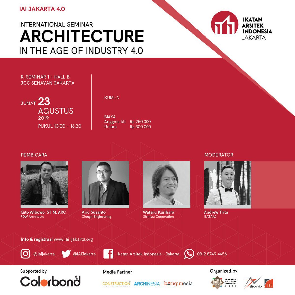 IAIJakarta's tweet photo. *
IAI JAKARTA 4.0, JUMAT 23 AGUSTUS 2019

International Seminar - Architecture In The Age Of Industry 4.0

RSVP : https://t.co/VTnJNpXKon

#iaijakarta #internationalseminar #architecture #indobuiltech2019 #iaijktibt2019 https://t.co/36NIZLd8Ah