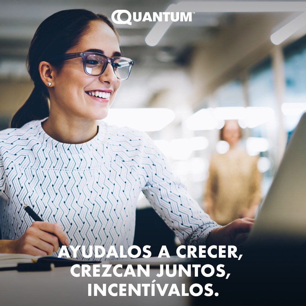 QuantumMx_'s tweet photo. Has invertido tiempo, dinero y recursos para contratar a tus empleados, ahora es momento de ayudarlos a crecer, crezcan JUNTOS, incentívalos. En #Quantum te ayudamos. https://t.co/sR3xF0NGdz