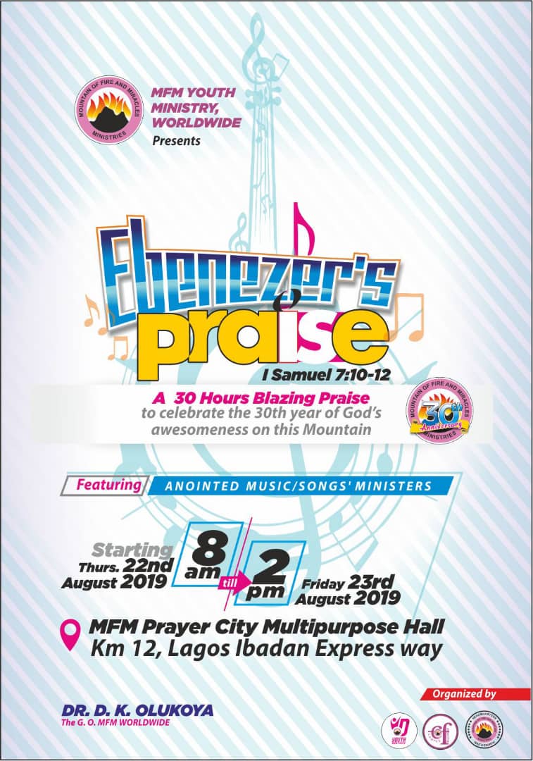 mfmintlhqyouth's tweet photo. MFM is 30 and as part of this year's convention, there will be a 30-hours blazing praise program tagged

"Ebenezer's Praise"

Starts by 8am on Thursday 22nd August to 2pm on Friday 23 August. 
Venue is the MFM Prayercity Multipurpose Hall

Jesus is Lord

#mfmintlhqyouth https://t.co/9avqvxagSl