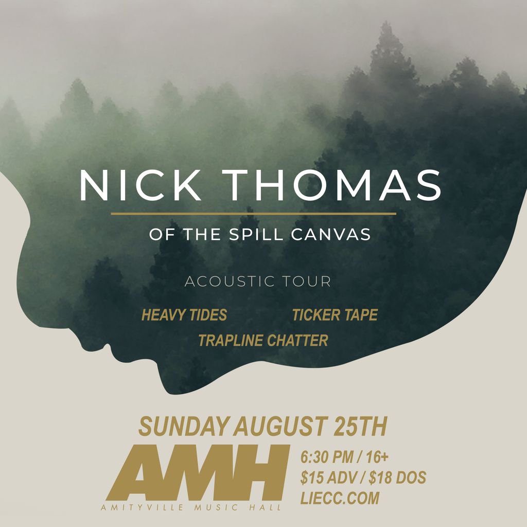 5 DAYS AWAY at @AmityvilleMH: Nick Thomas (of <a href="/thespillcanvas/">The Spill Canvas</a>), <a href="/HeavyTidesNY/">ℍ𝔼𝔸𝕍𝕐 𝕋𝕀𝔻𝔼𝕊 🌊</a>, <a href="/TickerTapeNY/">ᴛɪᴄᴋᴇʀ ᴛᴀᴘᴇ</a>, and Trapline Chatter
🎟: bit.ly/2jTcPjQ