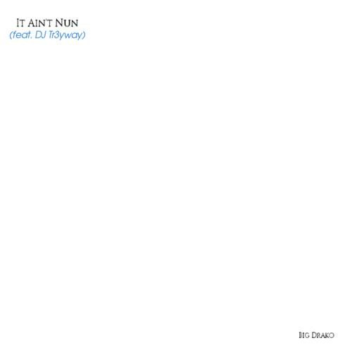Stream🎧| It Ain't Nun 
(feat. DJ Tr3yway) 
By. Big Drako 
on @PandoraMusic
pandora.com/artist/big-dra… @DJTr3yway #Tr3yway