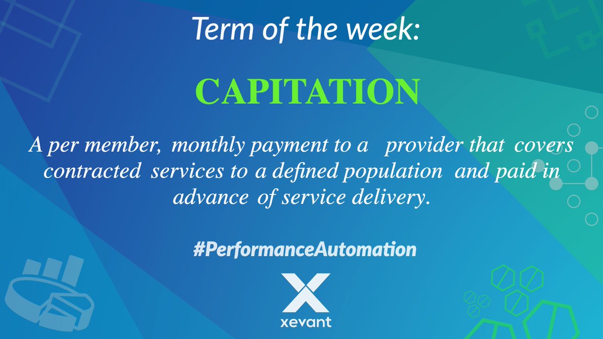 TeamXevant's tweet photo. This week’s Industry Term of the Week is Capitation.💡 

Capitation is a per member, monthly payment to a provider that covers contracted services to a defined population and paid in advance of service delivery. 

Learn more about Xevant: https://t.co/gQNifhUX8b https://t.co/n1VZtlYj9H