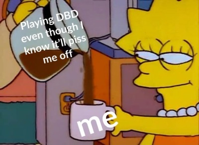 Benzeeny1's tweet photo. #DeadbyDaylight #meme #toxicnea https://t.co/tnBhIeruEi