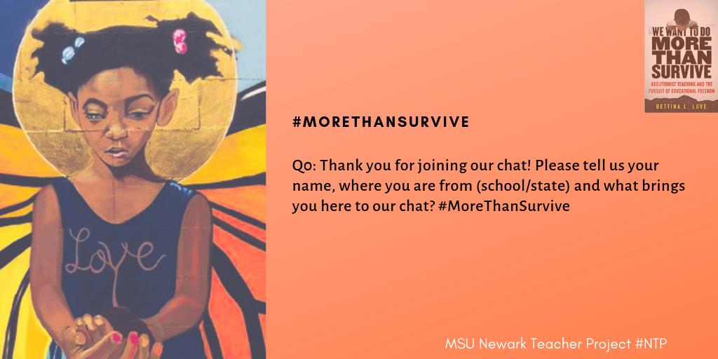 Okaikor's tweet photo. Q0: Thank you for joining our chat! Please tell us your name, where you are from (school/state) and what brings you here to our chat? #MoreThanSurvive https://t.co/LaiExm8z6T