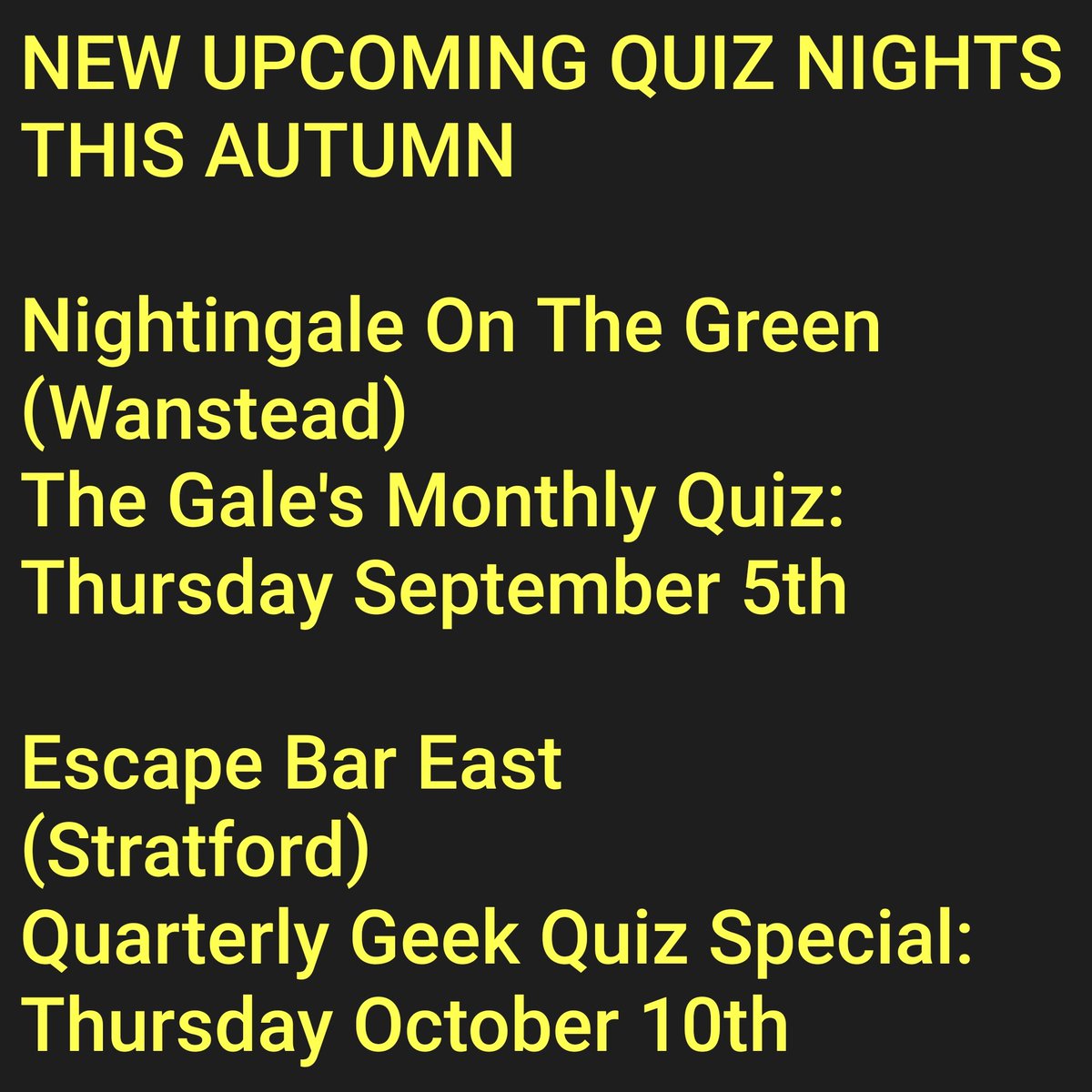 😎
COMING SOON TO TWO GREAT VENUES!

@Nightingale_OTG 

@EscBarStratford

#Quiz #QuizNight #PubQuiz #GeekQuiz #Trivia #Events #WhatsOn #Entertainment #Wanstead #Stratford #London #Essex #Geek #Nerd #PopCulture #DogFriendly #EscapeBarStratford #EscapeBar #NightingaleOnTheGreen