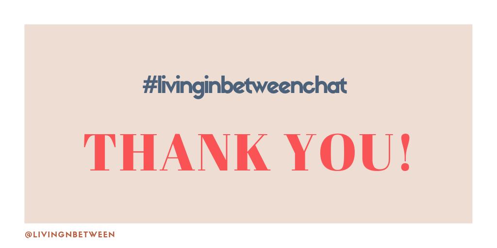 livingnbetween's tweet photo. THANK YOU! for checking out the first #livinginbetweenchat !

stay tuned for more chats! 

#livinginbetween #livinginbetweenandowningit https://t.co/pvczpUMx5Q