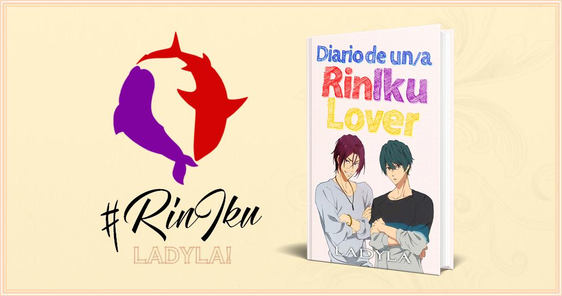 Diario de un/a RinIku Lover [ Rin x Ikuya -#RinIku- ] SÓLO EN #wattpad ...