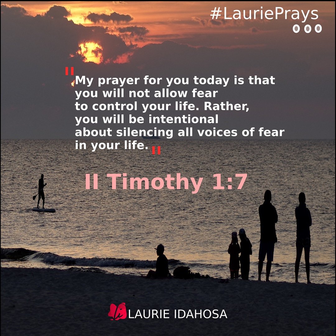 IdahosaLaurie's tweet image. My prayer for you today is that you will not allow fear to control your life. Rather, you will be intentional about silencing all voices of fear in your life.

#LauriePrays