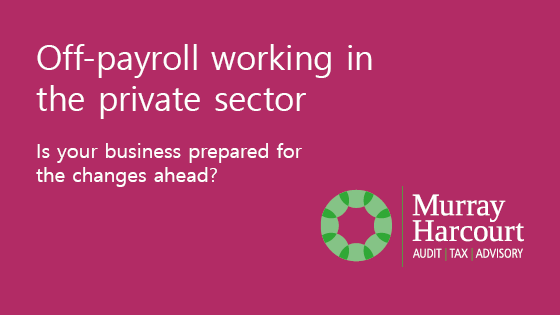 Off-payroll working rules are changing. Find out what you should be doing to prepare before April 2020 in the latest blog from our tax team #IR35 murrayharcourt.com/off-payroll-wo…