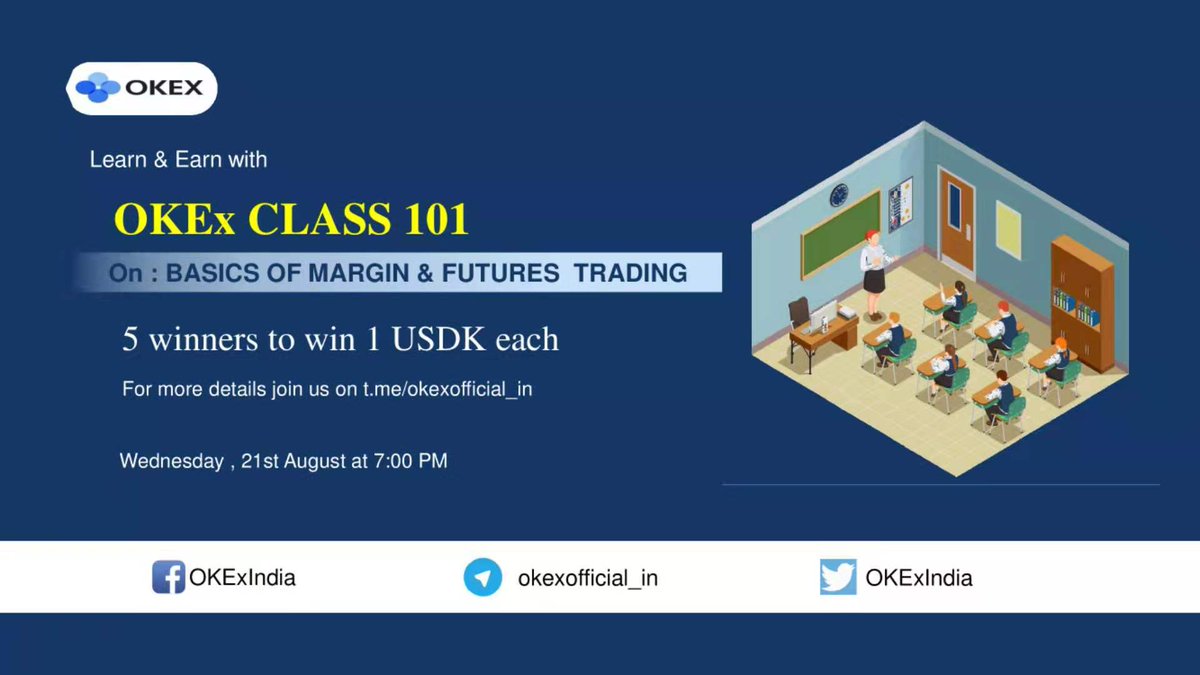 OKXIndia's tweet photo. #OKExClass101 is here. Join us on August 21st (today), at 7:00 PM on our telegram group @okexofficial_in to learn more on basics of Margin & Futures Tradingπ°5 winners with most correct answers to win 1 USDK each in the quiz that follow.
#OKLearn #OKEarn https://t.co/AXZxmSxsnQ