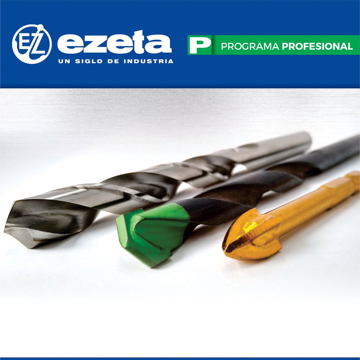 HERRAMIENTAS MANUALES PROFESIONALES
Brocas para metales / Cortadores anulares 
Brocas para concreto / Brocas rotopercutoras
Brocas para madera / Brocas para vidrios
Copas / Cinceles / Juegos
Puntas intercambiables
ezeta.com
#industria #argentina #metalmecanica