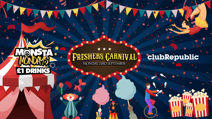 #MonstaMondays at Club Republic! 

Freshers Carnival with £1 Drinks! 3000+ Students // 2 Universities // One Destination 

Get Your Tickets Now: clubrepublictickets.com