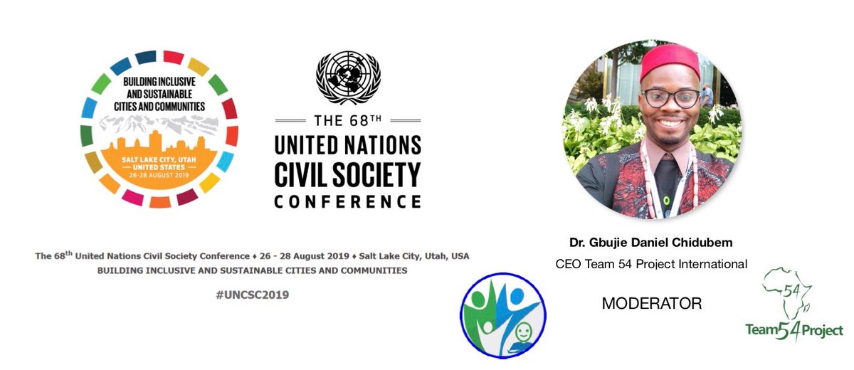 Team54Projects's tweet photo. #Team54Project CEO Dr. Gbujie Daniel Chidubem @Gbujiedan19 will be take the part as the moderator at the @UN Civil Society Conference in Salt Lake City, 26th - 28th August 2019.
#UNCSC2019 https://t.co/4gQEVpuOs2