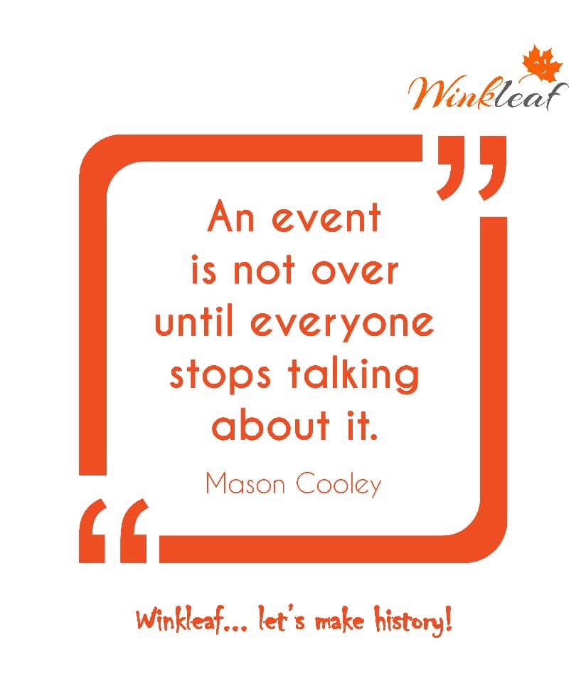 winkleaf's tweet photo. This quote by Mason Cooley also describes why we do what we do. Events should outlive the actual terrestrial experience.

#Winkleaf... let’s make history!

#event #eventdocumentary #eventstories #eventsocialmedia https://t.co/TNvp01xQTk