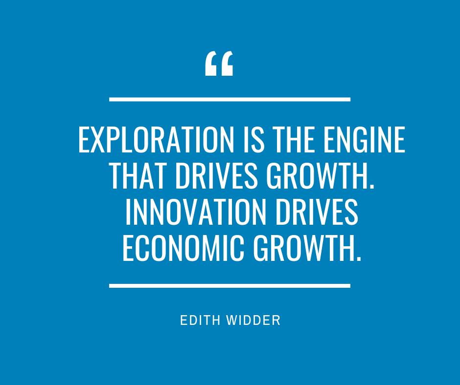 FindingGenius's tweet photo. Exploration is the engine that drives growth. #Innovation drives economic growth. - @EdithWidder https://t.co/e5v5Ow3htA