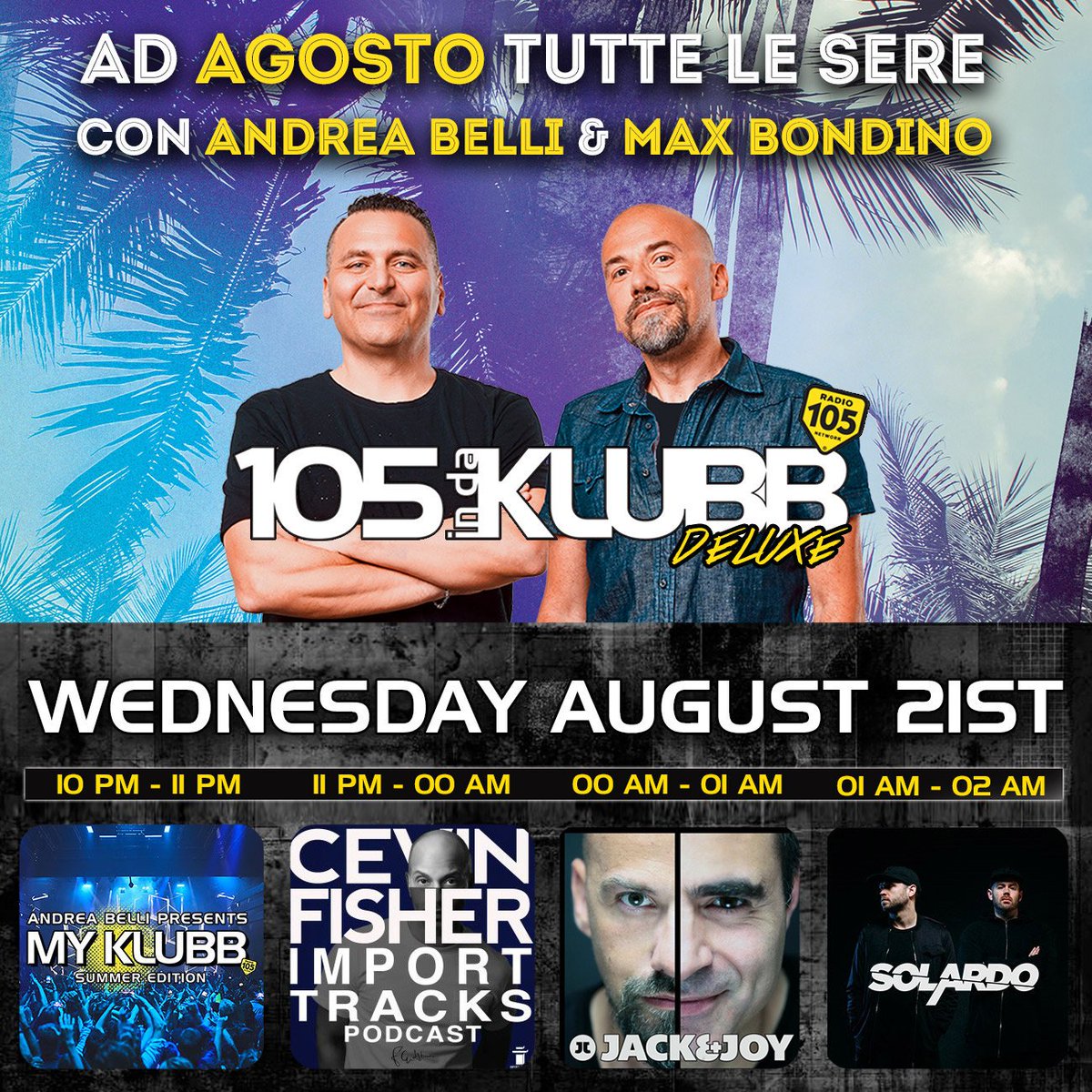 105indaklubb's tweet photo. ➡️105 INDAKLUBB DELUXE⬅️ 
Tonight w/
@andreabellidj &amp; @MaxBondino
---
#AndreaBelli #MyKlubb Summer Edition
@cevinfisher 
@TheJackNJoy 
@solardomusic on @Radio105 

#WEAREINDAKLUBB 
---
DOWNLOAD TRACKLIST HERE: https://t.co/qTypSuh2Fc
@thisisdistorted 
@SolamusicUK https://t.co/YULsfbMYZW