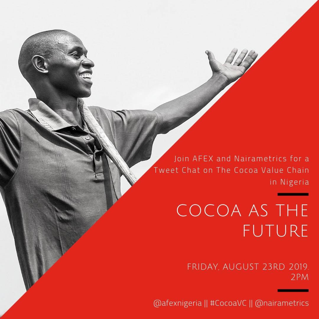 AFEXNigeria's tweet photo. Our Commercial Manager @3iiruansi will be answering a bunch of the questions that will come up on our Tweet Chat with @Nairametrics on Friday (23rd August, 2019) by 2pm.
Our topic remains Cocoa as the Future! Join in the conversations using the hashtag #CocoaVC
#Cocoa #Exports https://t.co/uRs7OE4PN0