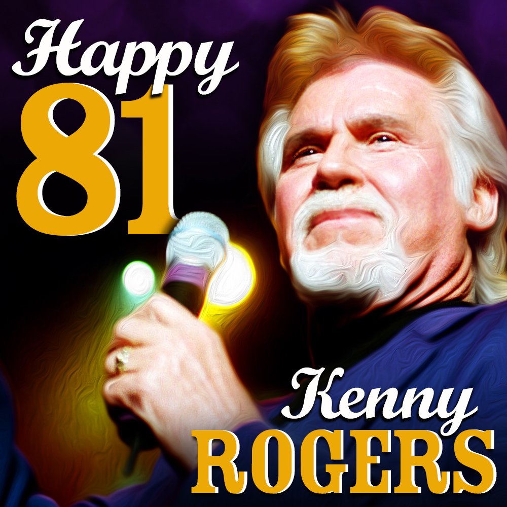 HAPPY BIRTHDAY TO THE GAMBLER! Singer and actor Kenny Rogers turns 81 today.  