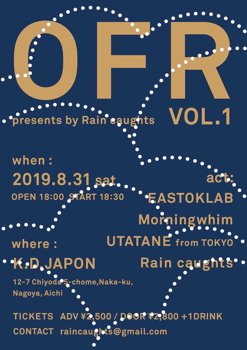 raincaughts's tweet photo. 【ラ��ブ情報】
名古屋での最後のLiveです。
ご予約お待ちしています！

8/31（土）名古屋 鶴舞 K.Dハポン

「OFR」vol.1

出演：
EASTOKLAB
Morningwhim
うたたね（東京）
Rain caughts
 
OPEN 18:00 / START 18:30
予約￥2,500 /当日￥2,800 D別 https://t.co/Owo4K4FpSk