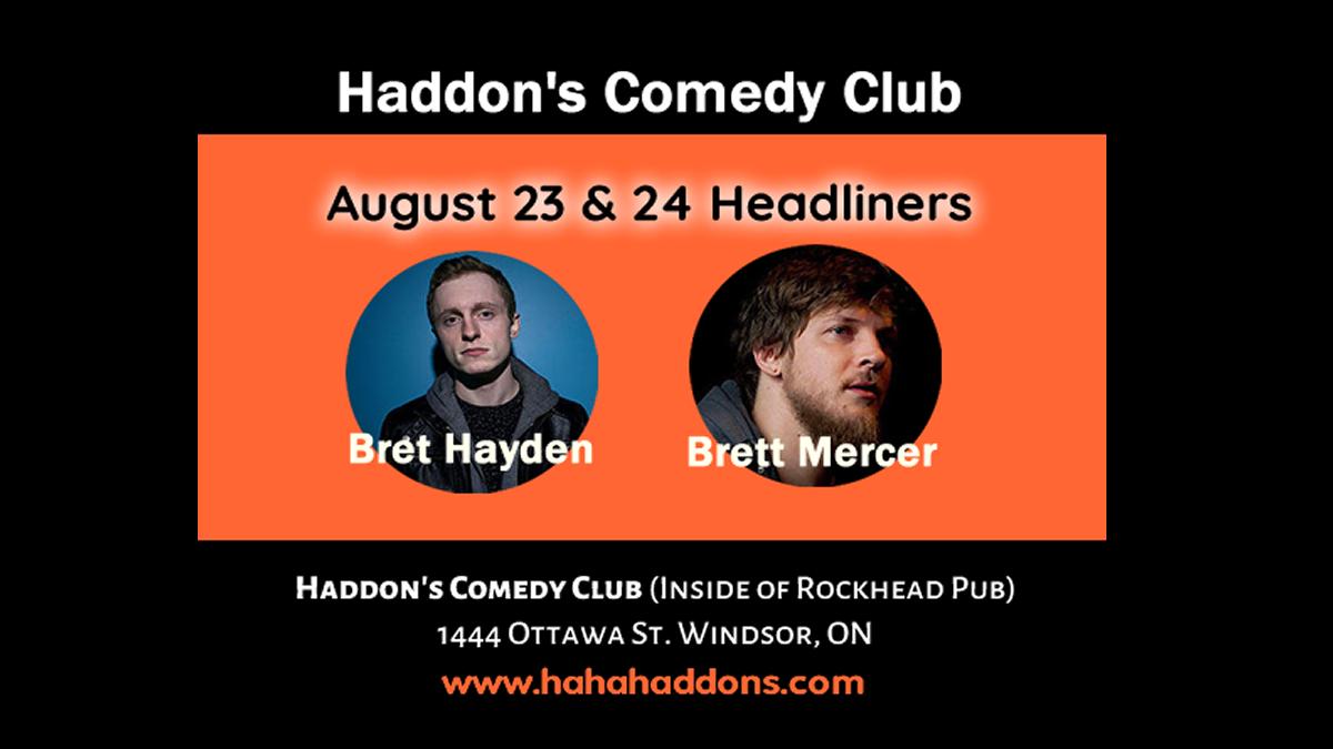 Don't miss this weekend's headliners @BretHayden1T and @Brett_Mercer_ ! Get your tickets at online at hahahaddons.com or at the door.
#YQG  #windsor #windsorontario #ontario #windsoressex #detroitcomedy  #comedian #comedyshow #standupcomedy #nightout #jokes #laughs