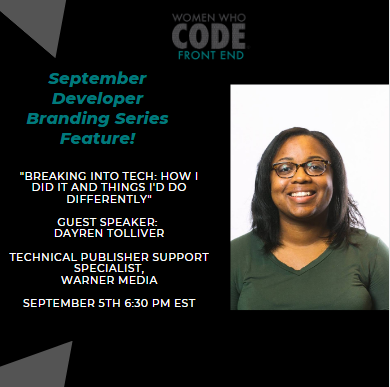WWCodeFrontEnd's tweet image. Our Developer Branding Series is back for September!🎉
We will be exploring @dayren_tolliver's story on how she got into tech on September 5th at 6:30 PM EST!
For more details, log on to 👇womenwhocode.com/frontend to register!
#wwcode #techtalks #inspiration #womenintech
