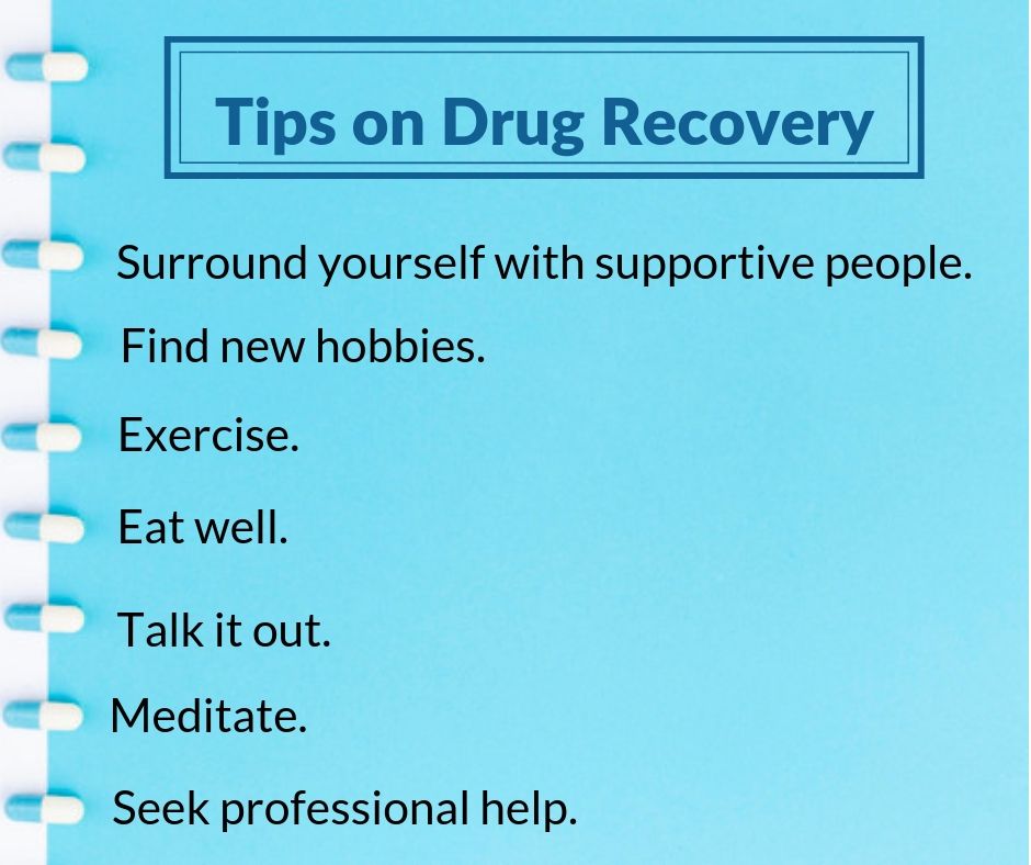 Some tips on Drug Recovery:

1)Surround yourself with supportive people.
2)Find new hobbies. 
3)Exercise.
4)Eat well. 
5)Talk it out. 
6)Meditate.
7)Seek professional help.

#Nevertoolate #addiction #drugaddiction #recovery #rehab #Tips #tipsfortheday #recoverytips #drugabuse