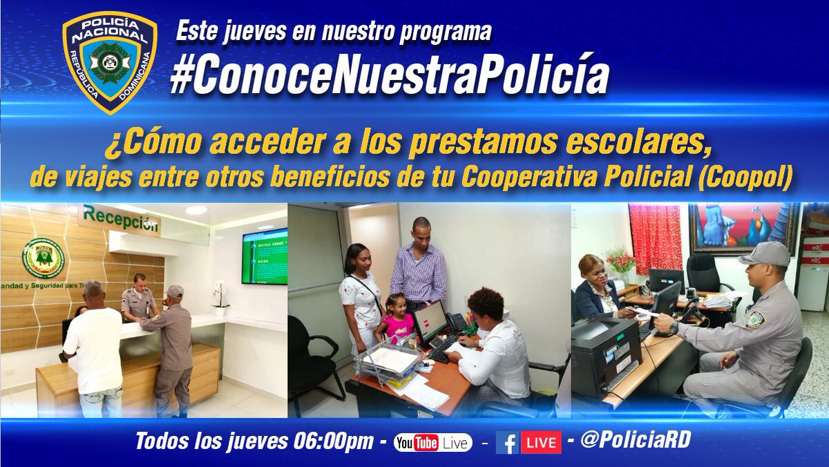 PoliciaRD's tweet photo. No sabes todos los beneficios que te ofrece nuestra Cooperativa de Ahorros, Créditos y Servicios Múltiples de los Miembros de la #PolicíaRD #COOPOL, así que entérate este jueves en #ConoceNuestraPolicía un programa que se trasmite a través de #YouTube y #Facebook. https://t.co/lUpelAGQUy