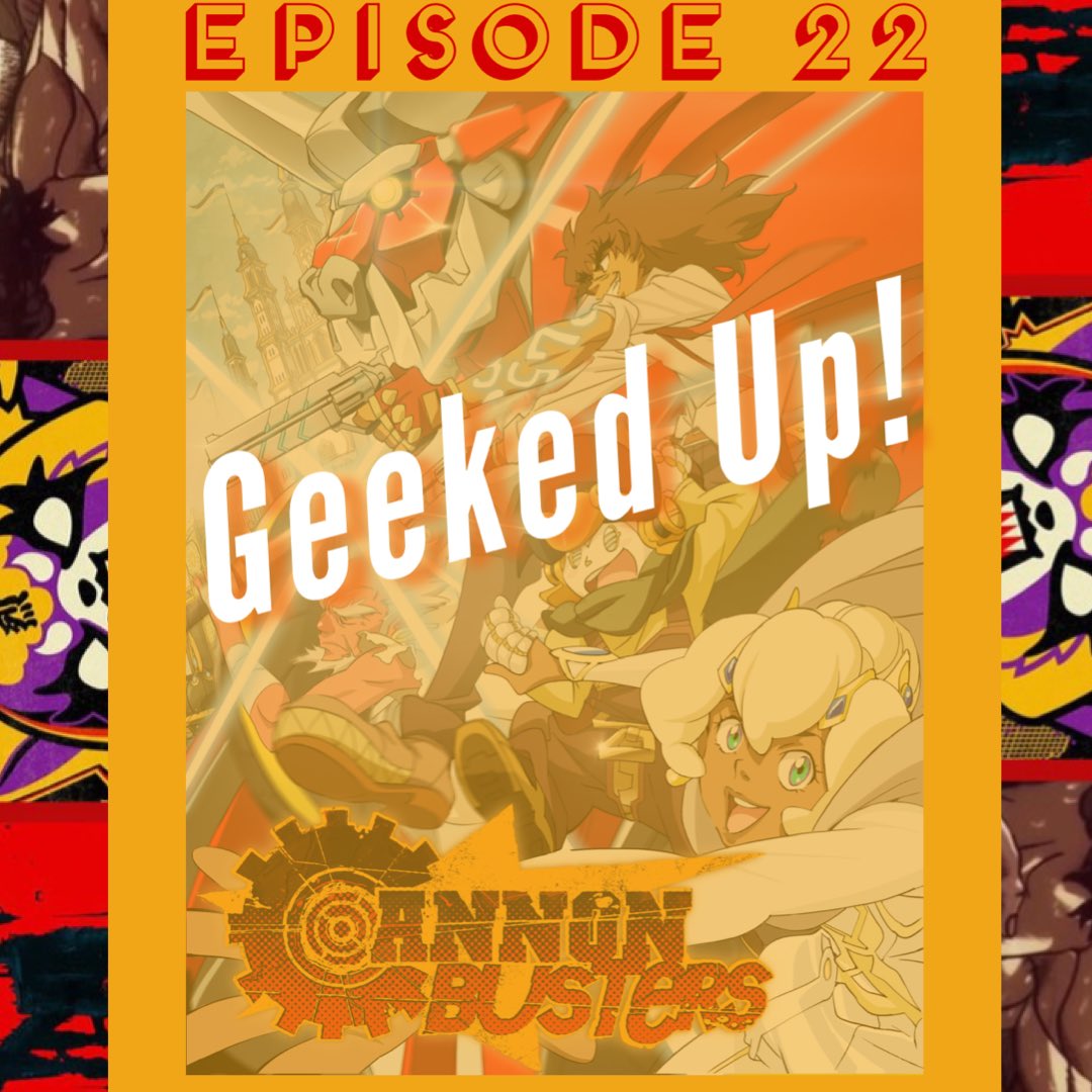 GeekedUpJxn's tweet photo. Episode 22: “Mark Ass Cannon Busters”. #geekedupjxn #601geeks #geekedup #podcast #netflix #cannonbusters #phillythekid #Kenganashura #documentary #theboys #amazon #demonslayer #hinokami #blerdish #warpzone https://t.co/aUaFQZjZRN
