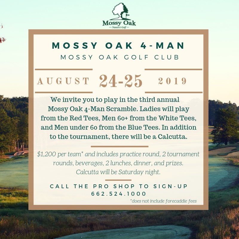 We have had 2 openings for the Mossy Oak 4-Man this weekend. Call the Golf Shop at 662.524.1000 to sign up.
