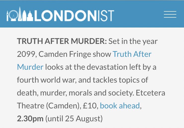 Thank you <a href="/Londonist/">Londonist</a> for recommending our show <a href="/truthmurderplay/">Truth After Murder - Play</a> on your “Things to do in London”. Second show tomorrow, don’t miss the chance to see it!